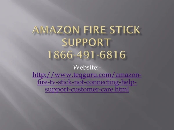 amazon fire stick support 1866-491-6816 not working