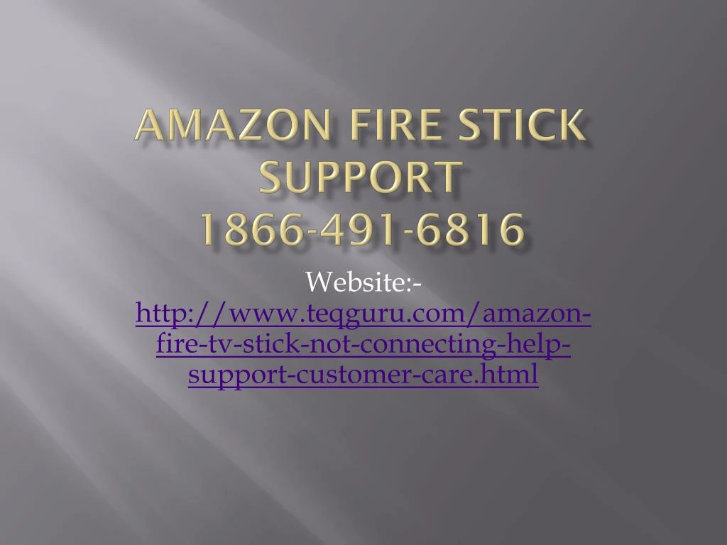amazon fire stick support 1866 491 6816