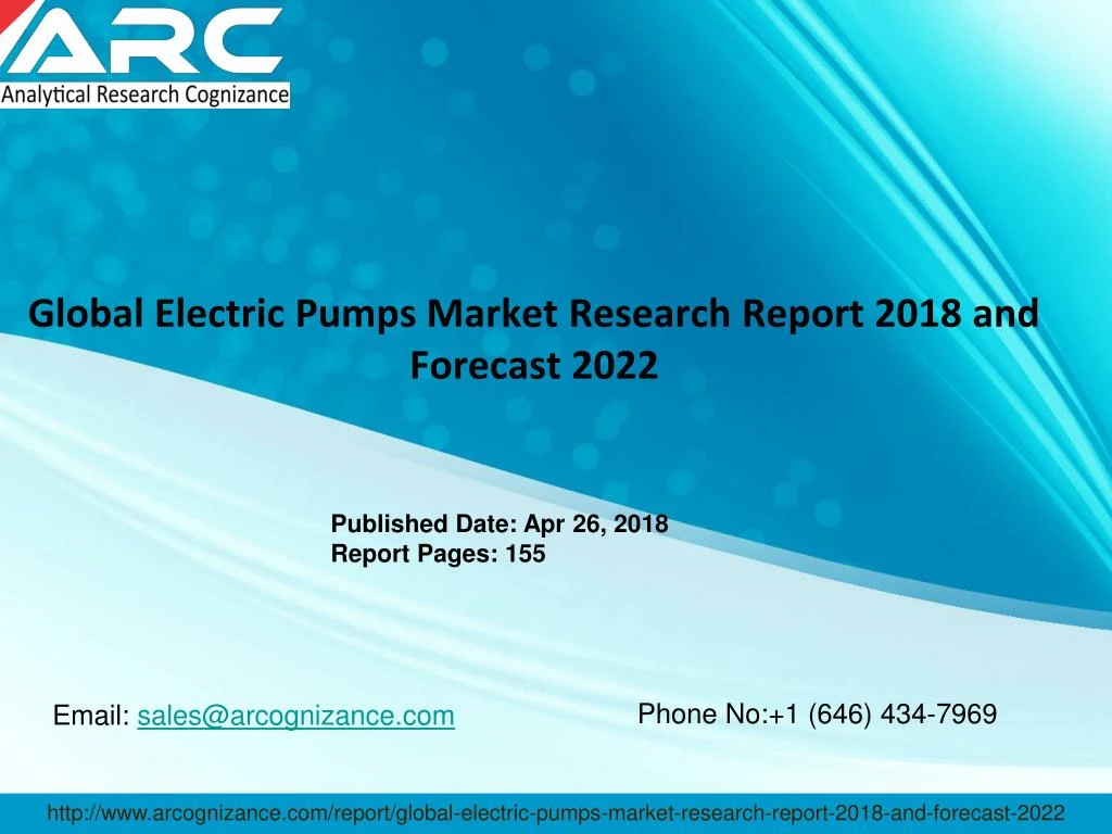 global electric pumps market research report 2018 and forecast 2022