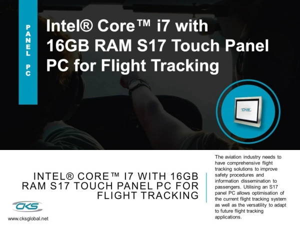 Intel® Core™ i7 with 16GB RAM S17 Touch Panel PC for Flight Tracking