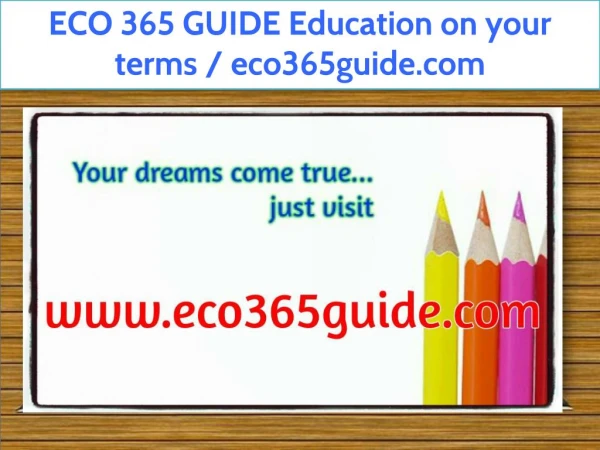 ECO 365 GUIDE Education on your terms / eco365guide.com