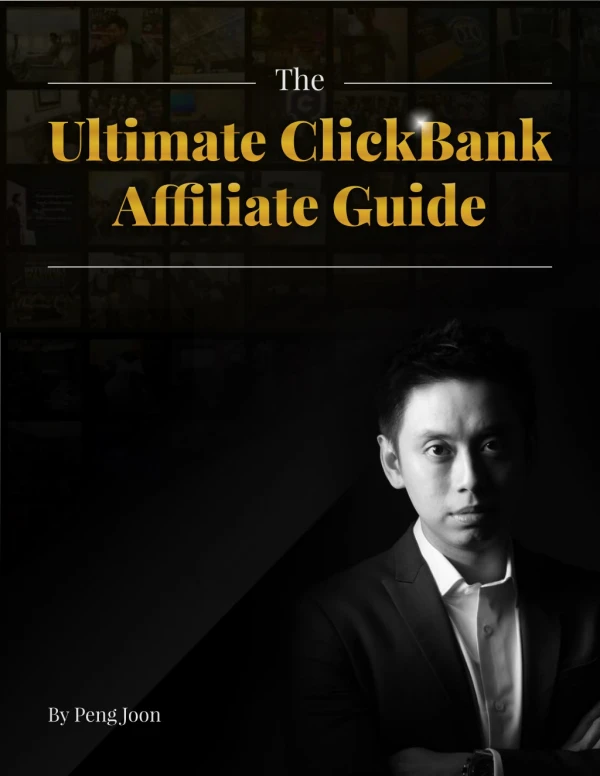 The Ultimate CLICKBANK Income Guide by Peng Joon