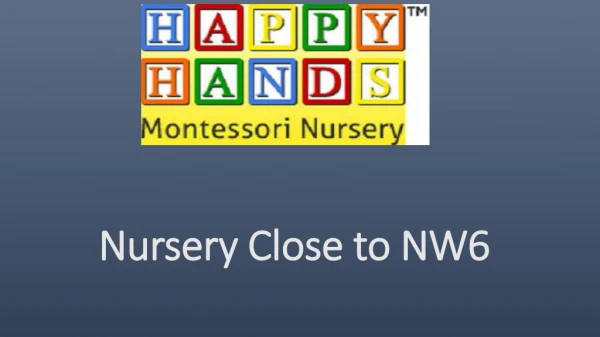 Nursery Close to NW6