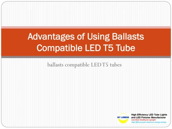Advantages of Using Ballasts Compatible LED T5 Tube