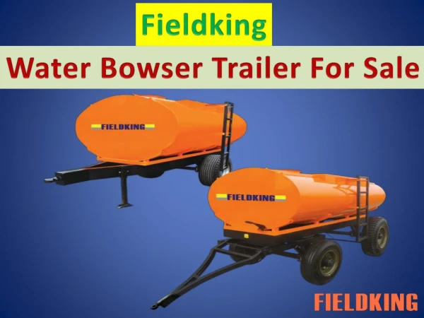 Fieldking | Small Water Bowser