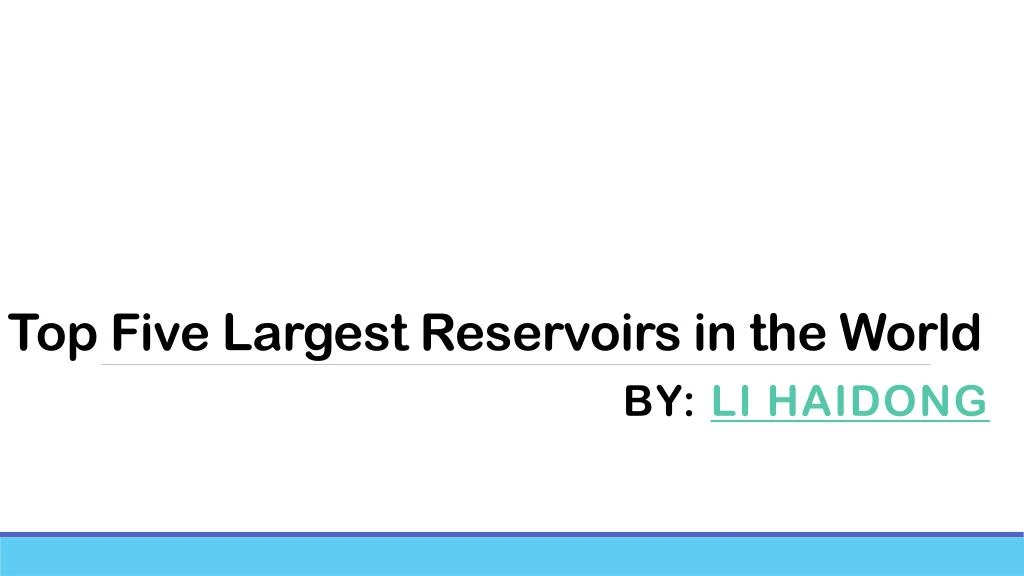 top five largest reservoirs in the world