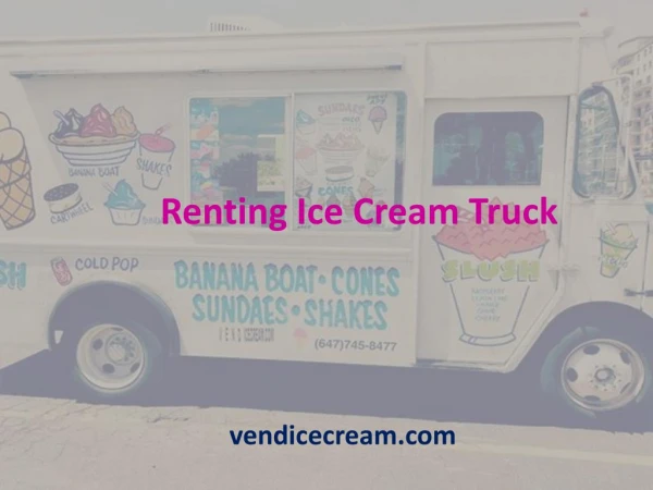 Renting Ice Cream Truck