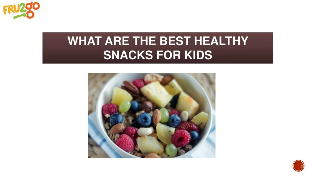 what are the best healthy snacks for kids