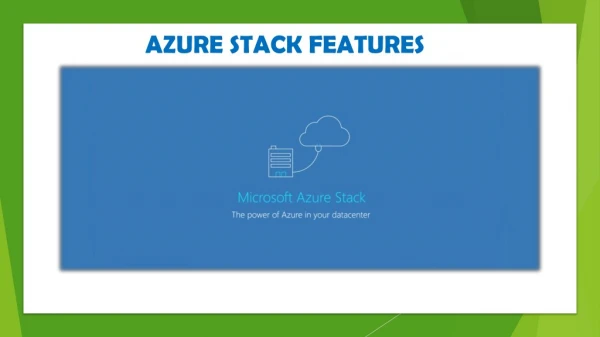 AZURE STACK FEATURES