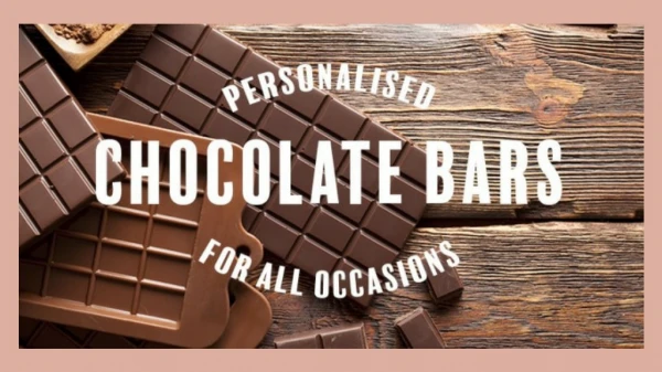 Personalised Chocolate Bars In Attractive Designs