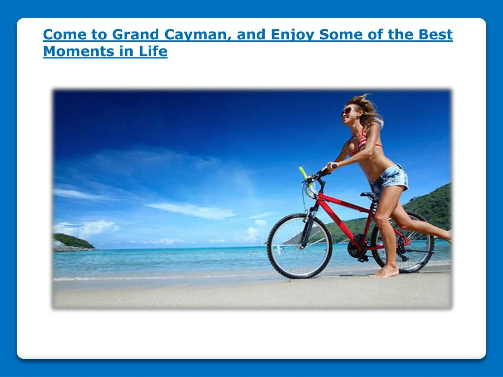 come to grand cayman and enjoy some of the best