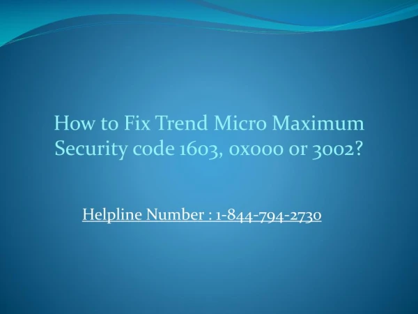 How to Fix Trend Micro Maximum Security code 1603, 0x000 or 3002?