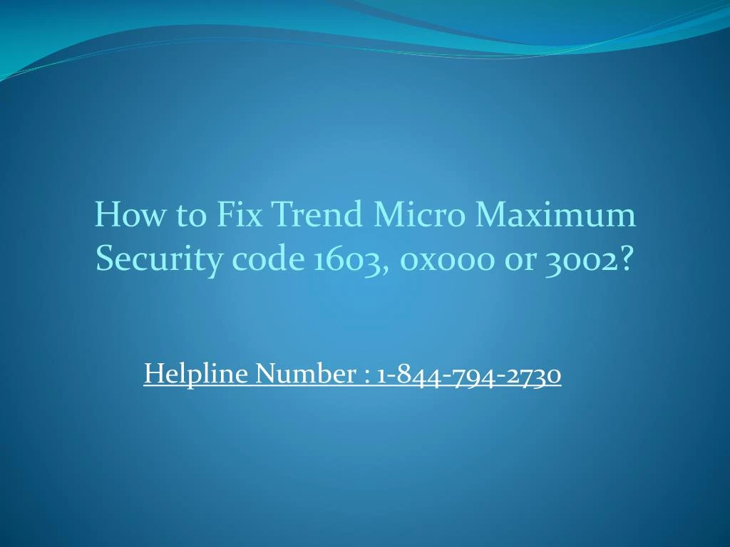how to fix trend micro maximum security code 1603