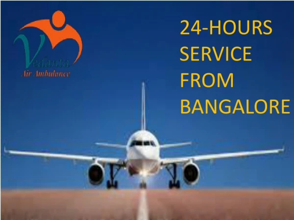 Get 24 Hours Air Ambulance Service in Bangalore by Vedanta