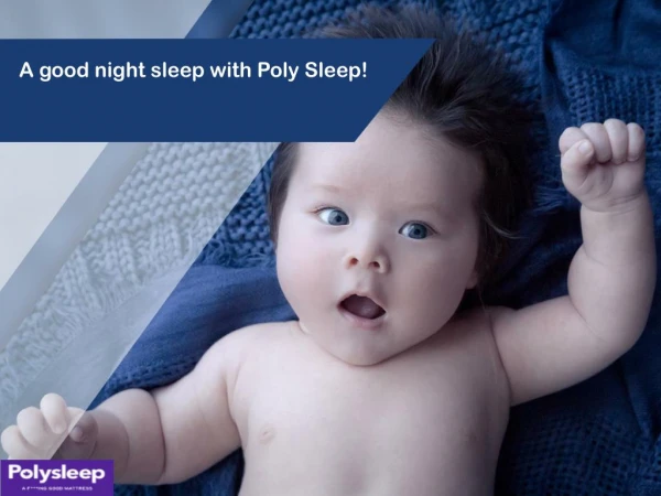 A good night sleep with Poly Sleep