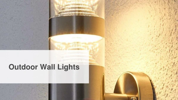 Checkout the variety of Outdoor Wall Lights