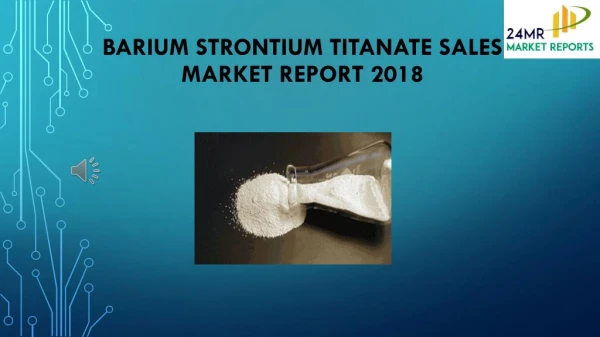 Barium Strontium Titanate Sales Market Report 2018