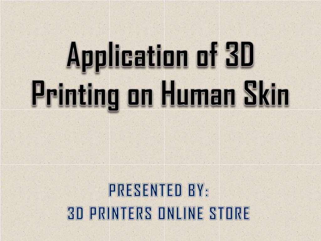 application of 3d printing on human skin