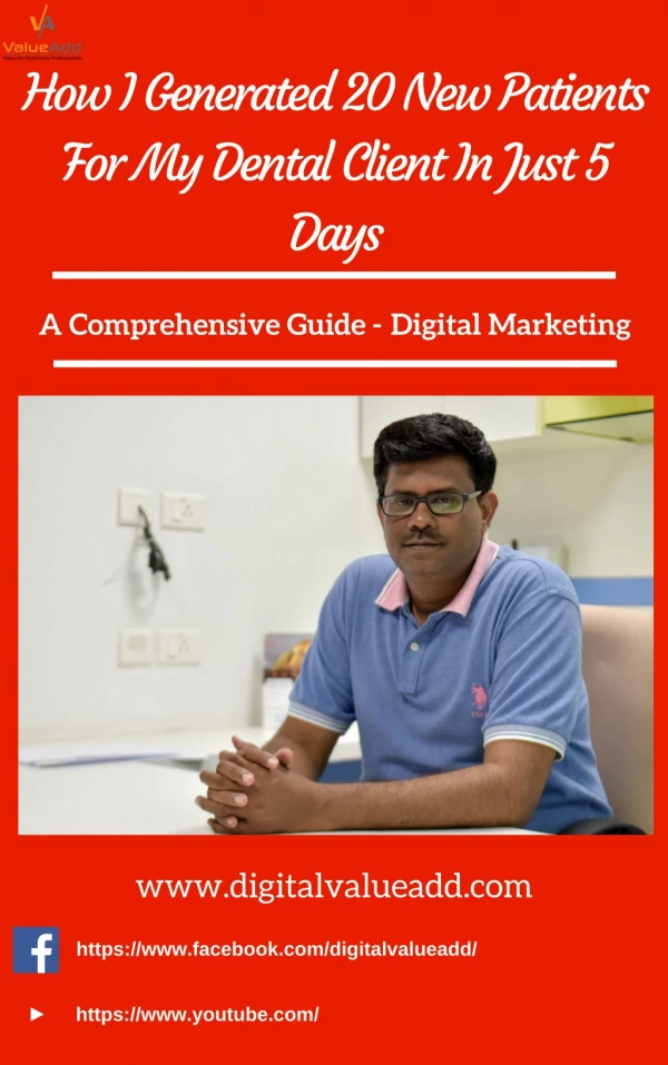 How I Generated 20 New Patients For My Dental Client In Just 5 Days | Healthcare digital marketing agency in Bangalore