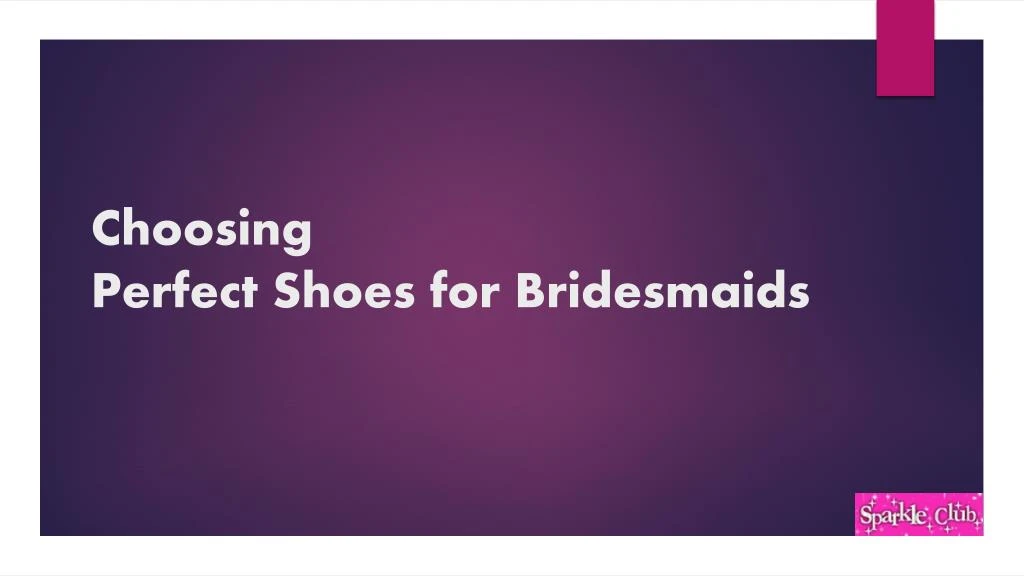 choosing perfect shoes for bridesmaids