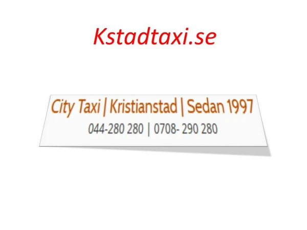 Billig Taxi | Taxi I Kristianstad| Taxi Kristianstad Flygplats | City Taxi