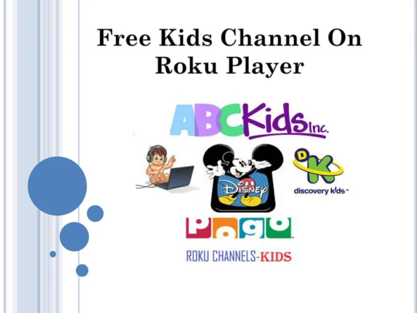 Free Kids Channels on Roku Player- Roku Customer Support