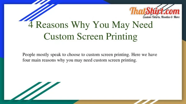 4 Reasons Why You May Need Custom Screen Printing