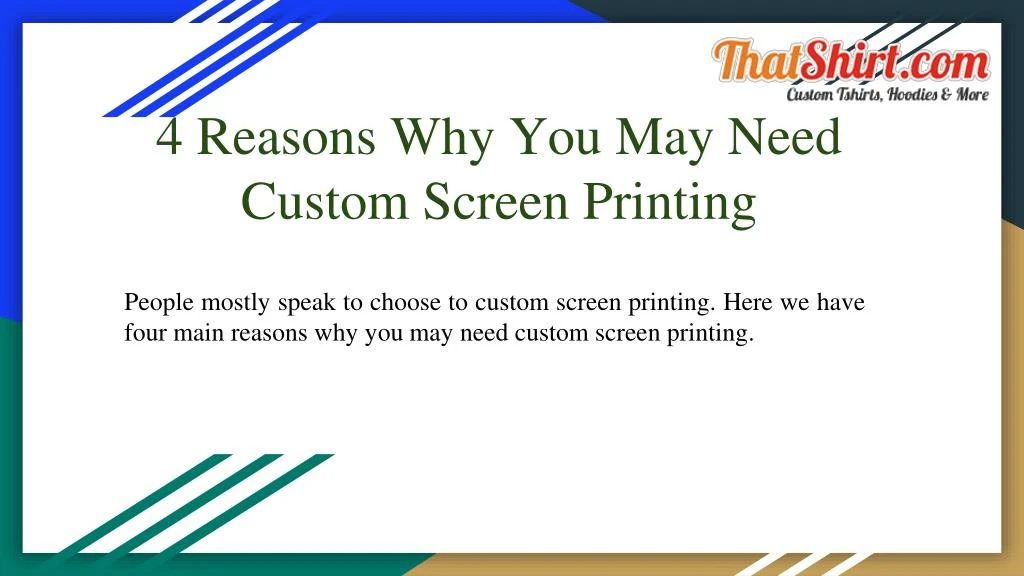 4 reasons why you may need custom screen printing