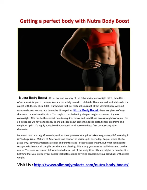 Nutra Body Boost provides you a perfect body shape with a perfect structure