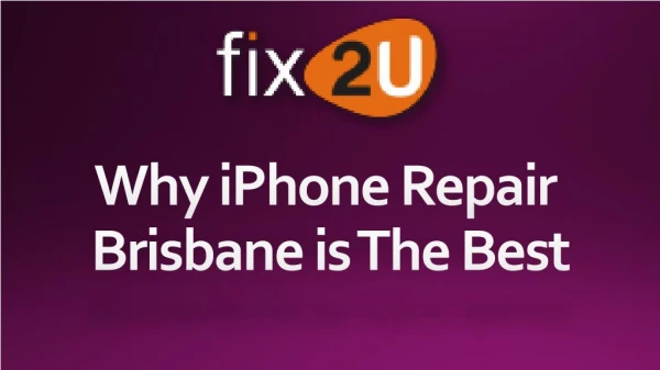 Why iPhone Repair Brisbane is The Best