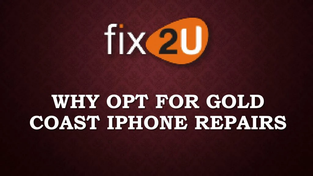 why opt for gold coast iphone repairs