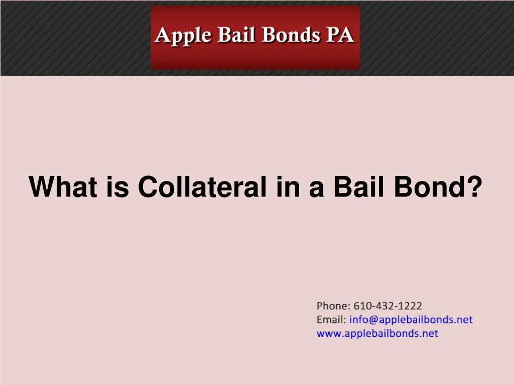 what is collateral in a bail bond