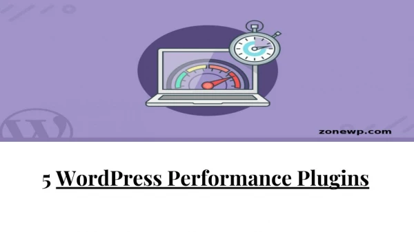 5 WordPress Performance Plugins