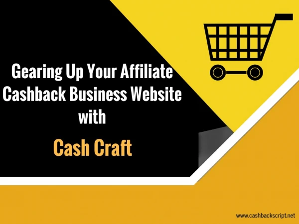 Gearing Up Your Affiliate Cashback Business Website with Cash Craft