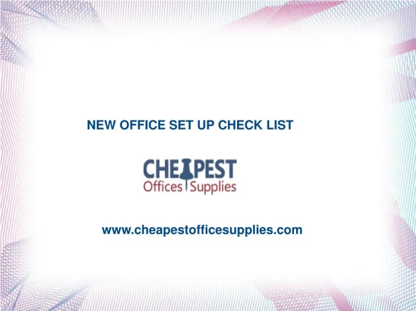 CHECKLIST FOR NEW OFFICE SET UP