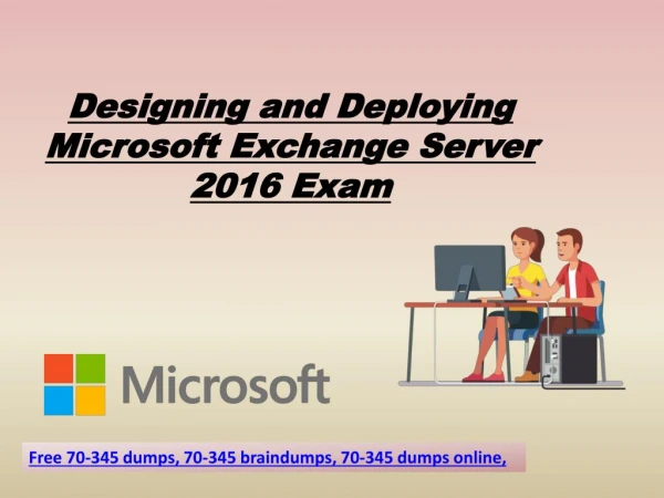Pass Microsoft 70-345 Exam with Valid 70-345 Exam Question Answers - Dumps4download.in