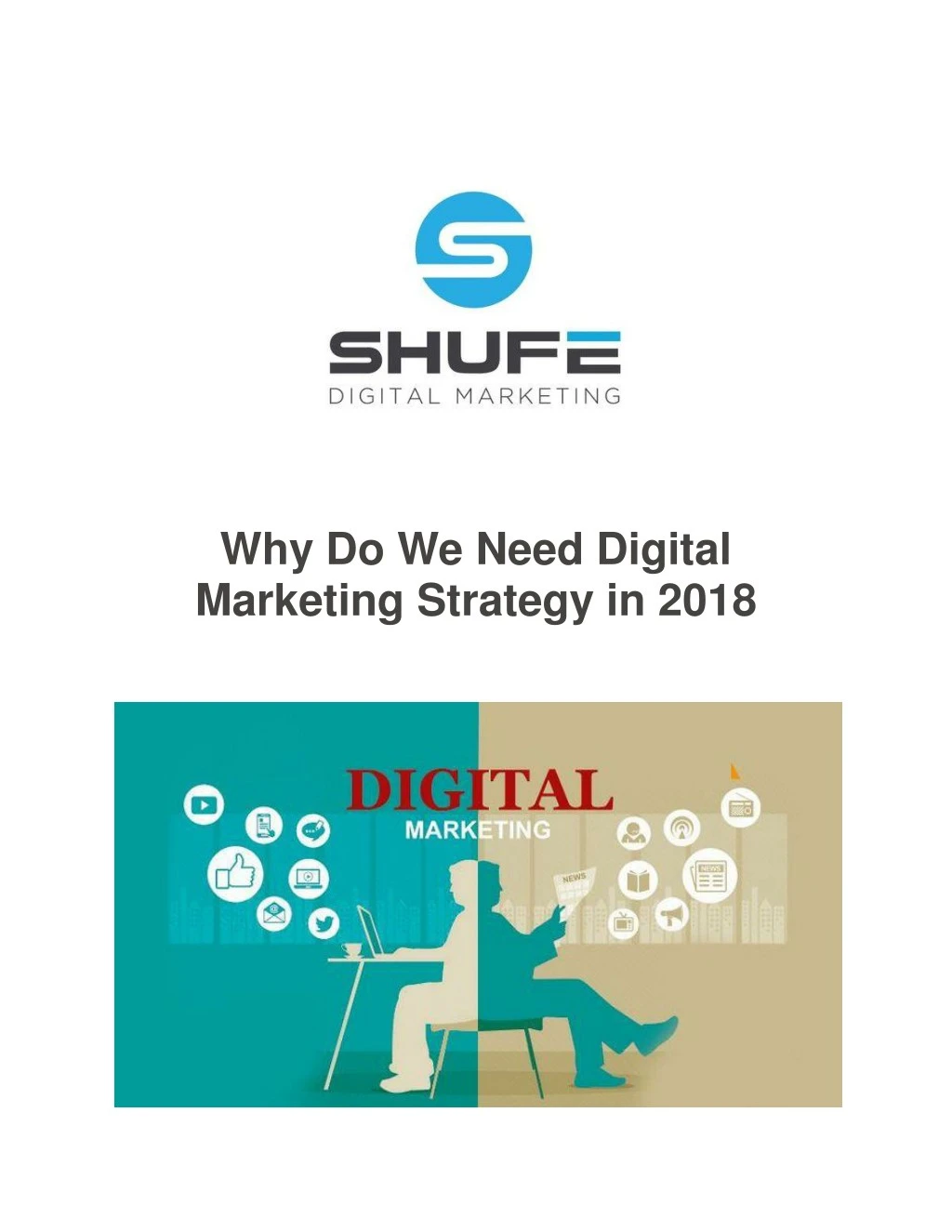 why do we need digital marketing strategy in 2018