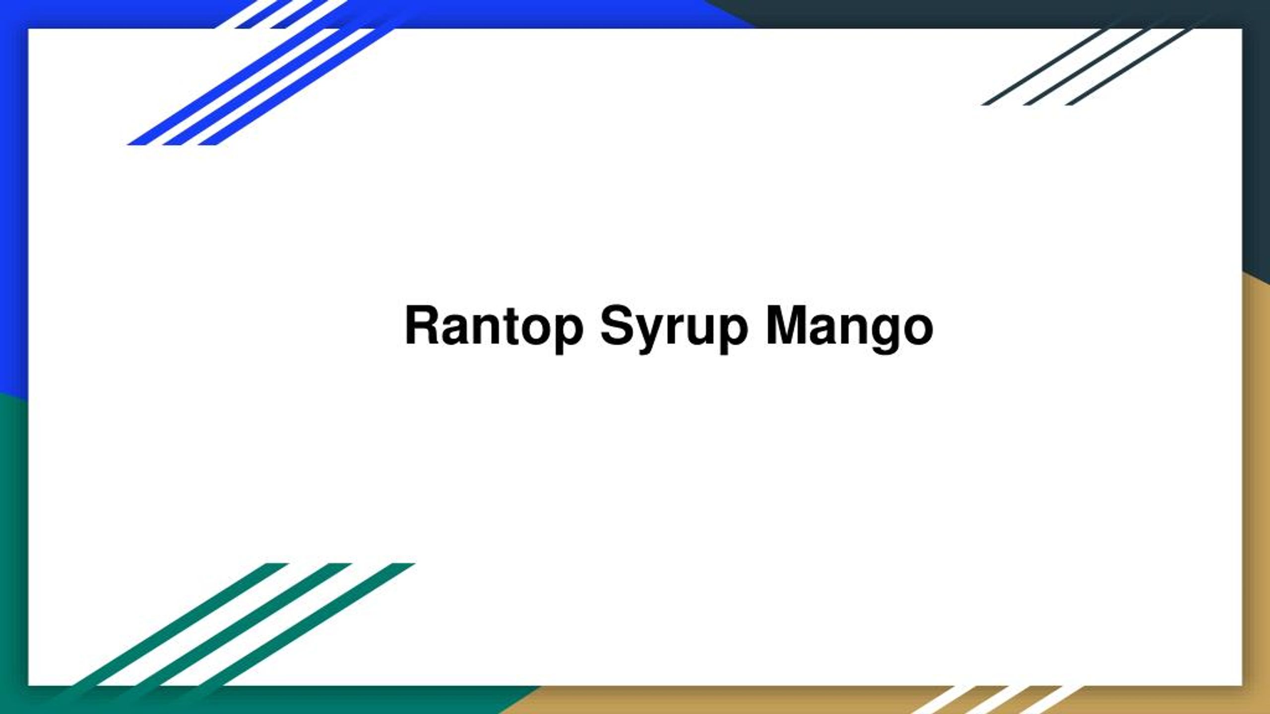 Rantop PPT - Rantop syrup mango PowerPoint Presentation, free download - ID ...