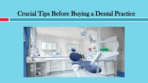 Crucial Tips Before Buying a Dental Practice