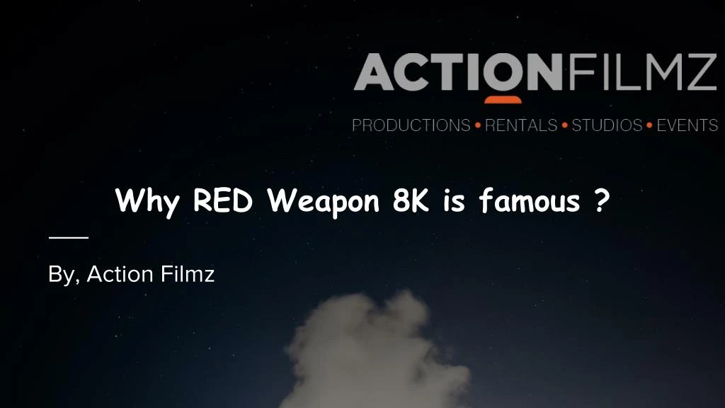 why red weapon 8k is famous