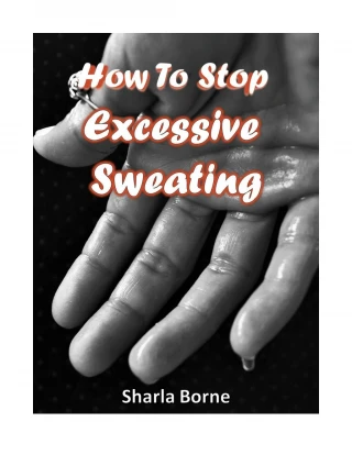 How To Stop Excessive Sweating - slide 1
