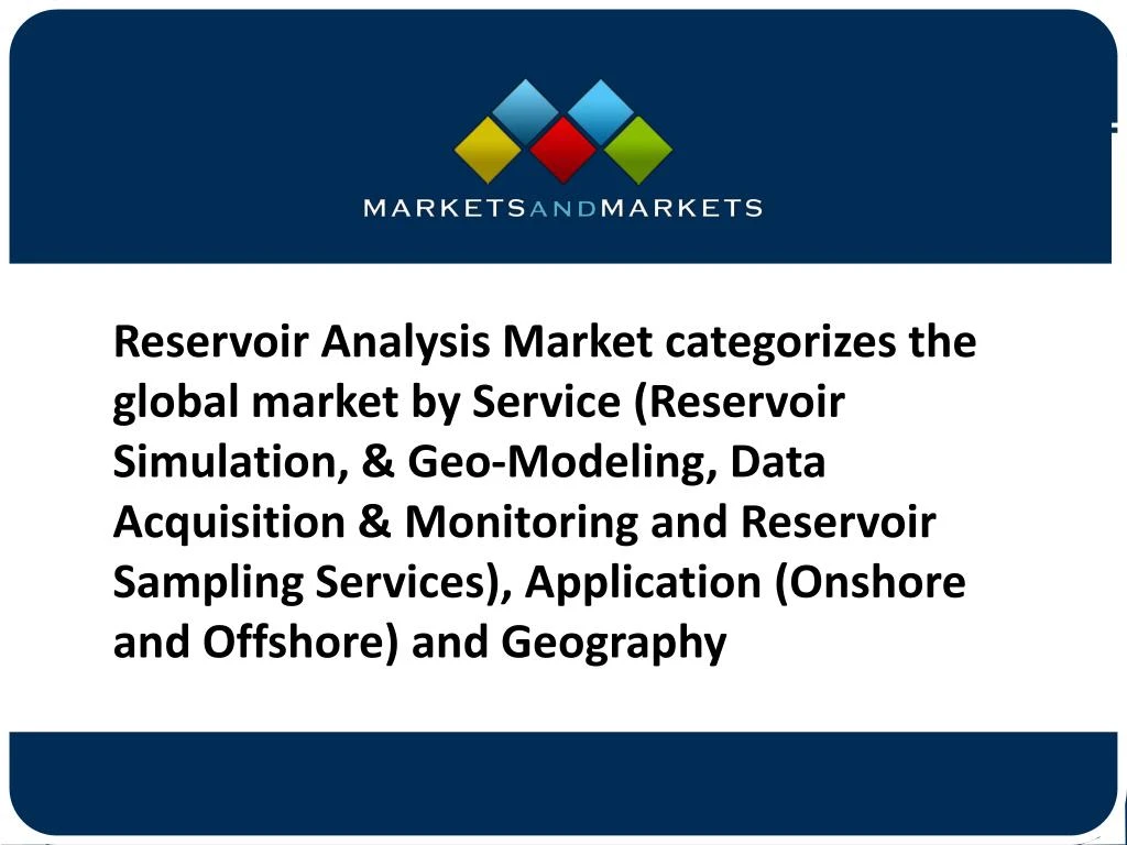 reservoir analysis market categorizes the global