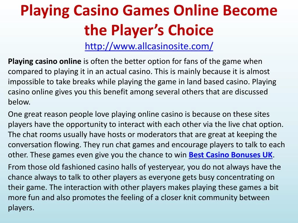 playing casino games online become the player s choice http www allcasinosite com
