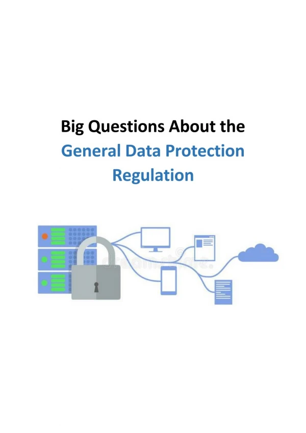 Big Questions About the General Data Protection Regulation