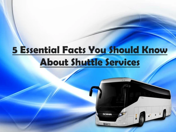 5 Essential Facts You Should Know About Shuttle Services