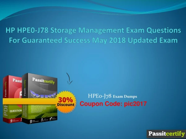 HP HPE0-J78 Storage Management Exam Questions For Guaranteed Success May 2018 Updated Exam
