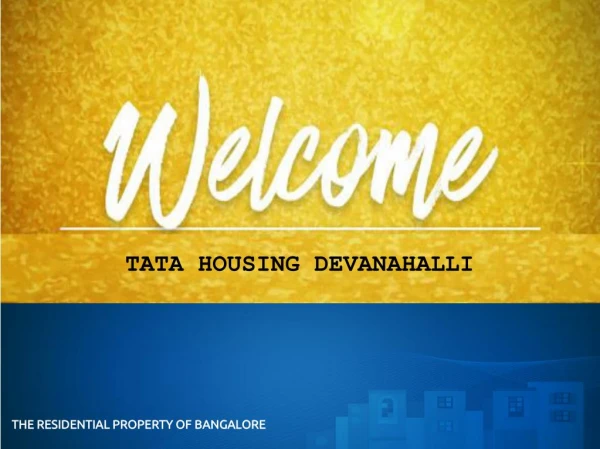 Tata Housing Devanahalli Luxury Property In Bangalore