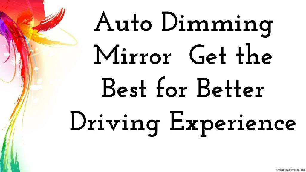 auto dimming mirror get the best for better