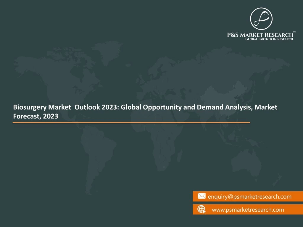biosurgery market outlook 2023 global opportunity