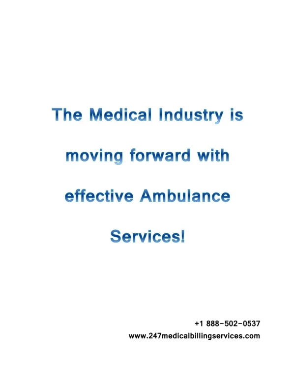 The Medical Industry is moving forward with effective Ambulance Services!